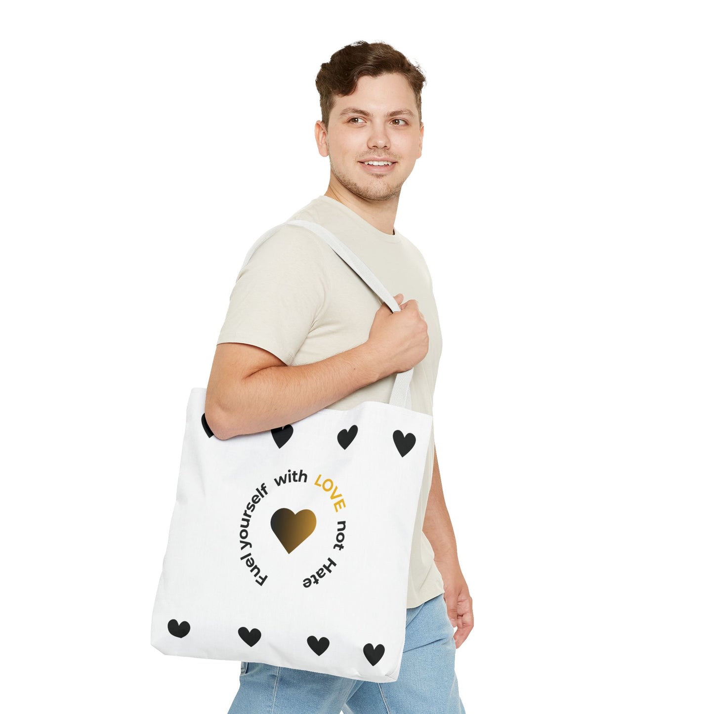 Fuel Yourself with LOVE Not Hate Tote Bag (2 sizes)